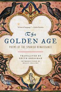 The Golden Age – Poems of the Spanish Renaissance
