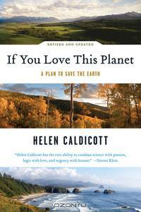 If You Love This Planet – A Plan to Save the Earth