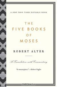 The Five Books of Moses – A Translation with Commentary
