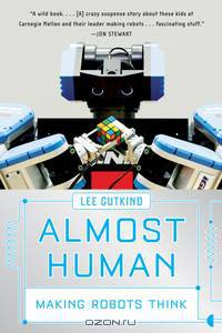 Almost Human – Making Robots Think