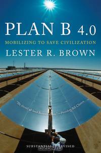 Plan B 4.0 – Mobilizing to Save Civilization