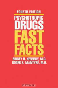 Psychotropic Drugs – Fast Facts 4e