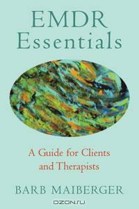 EMDR Essentials – A Guide for Clients and Therapists