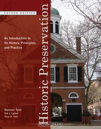 Historic Preservation – An Introducation to its History, Principles and Practice 2e