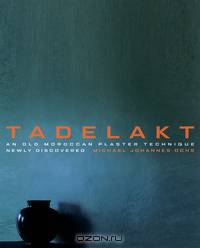 Tadelakt – An Old Maroccan Plaster Technique Rediscovered