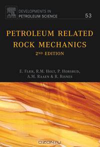 Petroleum Related Rock Mechanics (2nd Edition)