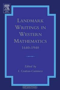 Landmark Writings in Western Mathematics 1640-1940