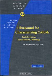 Characterization of Liquids, Nano- and Microparticulates, and Porous Bodies using Ultrasound,24