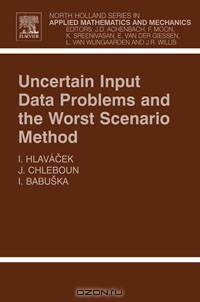 Uncertain Input Data Problems and the Worst Scenario Method,46
