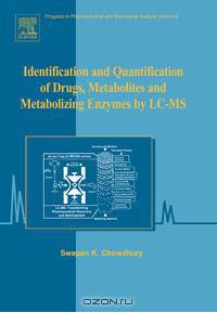 Identification and Quantification of Drugs, Metabolites and Metabolizing Enzymes by LC-MS,6