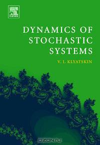 Dynamics of Stochastic Systems