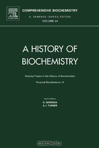Selected Topics in the History of Biochemistry: Personal Recollections IX,44