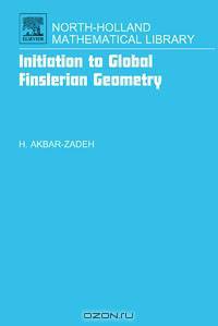 Initiation to Global Finslerian Geometry,68