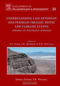 Understanding Late Devonian and Permian-Triassic Biotic and Climatic Events,20