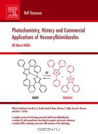 Photochemistry, History and Commercial Applications of Hexaarylbiimidazoles