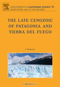 The Late Cenozoic of Patagonia and Tierra del Fuego,11