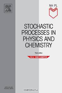 Stochastic Processes in Physics and Chemistry
