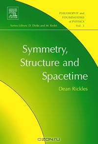 Symmetry, Structure, and Spacetime,3