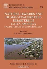 Natural Hazards and Human-Exacerbated Disasters in Latin America,13