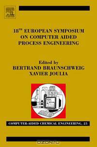 18th European Symposium on Computer Aided Process Engineering,25