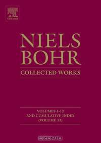 Niels Bohr - Collected Works