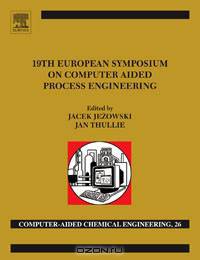 19th European Symposium on Computer Aided Process Engineering,26