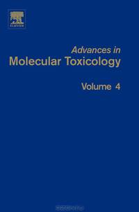 Advances in Molecular Toxicology,4