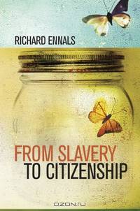 From Slavery to Citizenship
