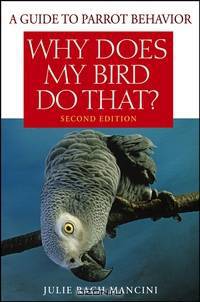 Why Does My Bird Do That?
