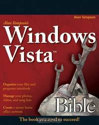 Alan Simpson?s Windows VistaTM Bible