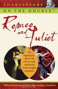 Shakespeare on the Double!TM Romeo and Juliet