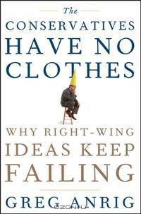 The Conservatives Have No Clothes