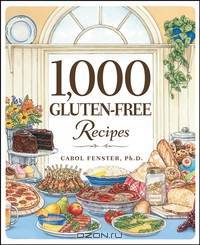 1,000 Gluten–Free Recipes