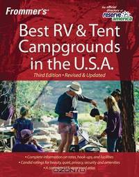 Frommer?s® Best RV and Tent Campgrounds in the U.S.A.