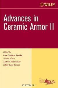 Advances in Ceramic Armor II, Ceramic Engineering and Science Proceedings, Cocoa Beach