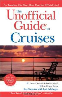 The Unofficial Guide® to Cruises
