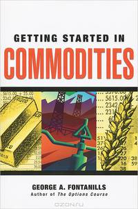 Getting Started in Commodities