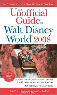The Unofficial Guide® to Walt Disney World® 2008