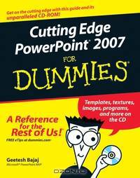 Cutting Edge PowerPoint 2007® For Dummies®