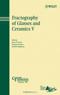 Fractography of Glasses and Ceramics V