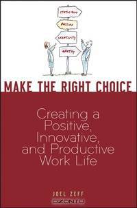Make the Right Choice