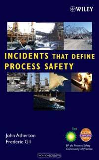 Incidents That Define Process Safety