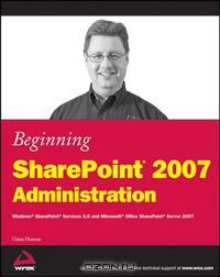 Beginning SharePoint® 2007 Administration