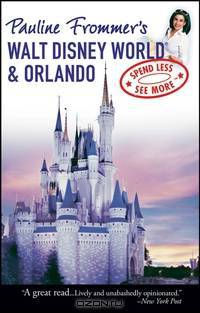 Pauline Frommer?s Walt Disney World® & Orlando