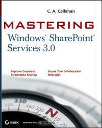 Mastering Windows® SharePoint® Services 3.0