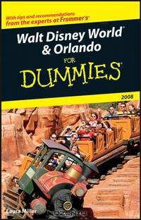 Walt Disney World® & Orlando For Dummies® 2008