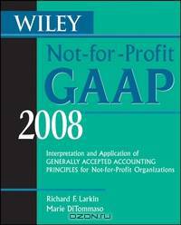 Wiley Not–for–Profit GAAP 2008