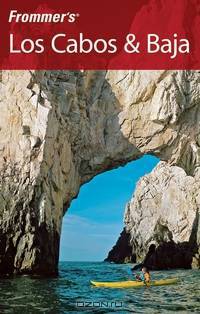 Frommer?s® Los Cabos & Baja