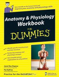 Anatomy & Physiology Workbook For Dummies®