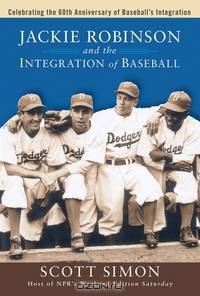 Jackie Robinson and the Integration of Baseball